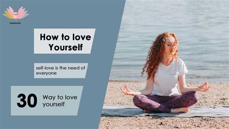 How To Love Yourself 30 Ways To Love Yourself Hopesmate