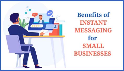 4 Benefits Of Instant Messaging For Small Businesses
