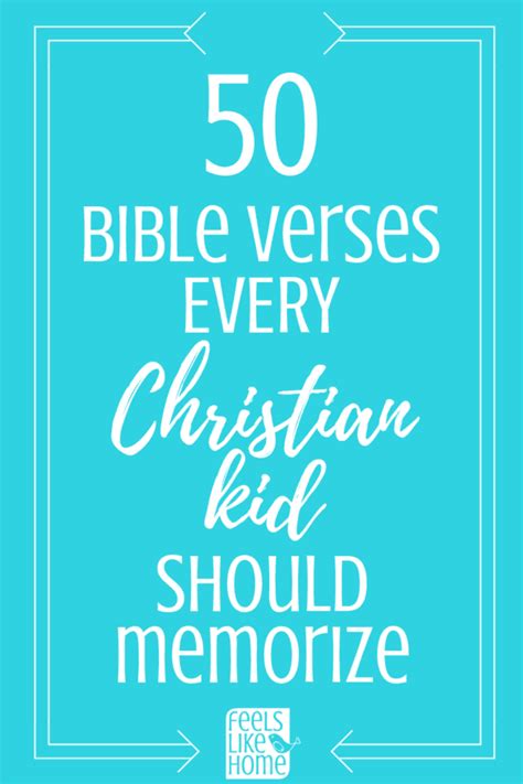 50 Bible Verses Every Christian Kid Should Memorize Feels Like Home