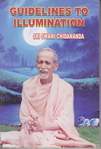Sri Swami Chidananda Quotes Famous Quotes By Sri Swami Chidananda Hot