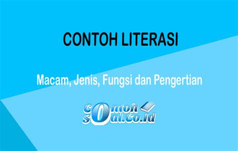 Contoh Literasi Pengertian Jenis Manfaat Dan Contoh