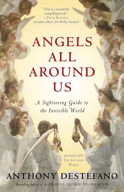 Angels All Around Us A Sightseeing Guide To The Invisible World By