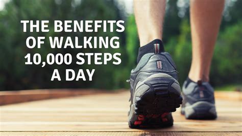 The Benefits Of Walking 10000 Steps A Day Youtube