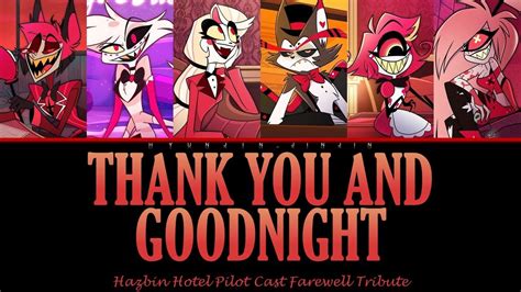 Thank You Goodnight Farewell From The Hazbin Hotel Pilot Cast