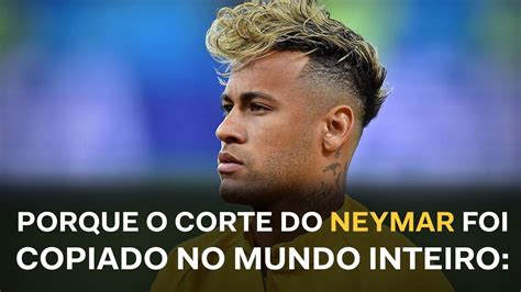 Neymar da silva santos junior. PORQUE O CORTE DO NEYMAR FOI COPIADO NO MUNDO INTEIRO ...