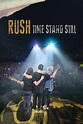 Rush: Time Stand Still (2016) - Posters — The Movie Database (TMDB)