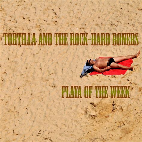 Tortilla And The Rock Hard Boners Spotify