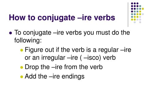 Ppt Conjugating Ire Verbs Powerpoint Presentation Free Download Id