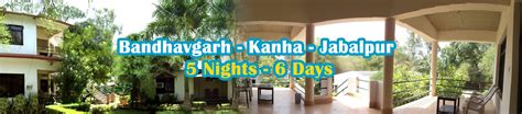 Jabalpur Kanha Bandhabgarh Bandhavgarh 6 Nights 7 Days MP