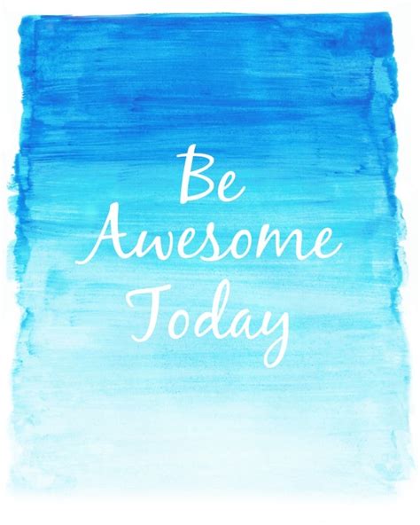 Be Awesome Today Printable