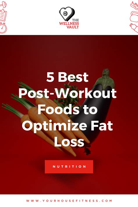 5 Best Post Workout Foods To Optimize Fat Loss