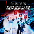 I Don't Want to Set the World on Fire (24 Greatest... de The Ink Spots ...