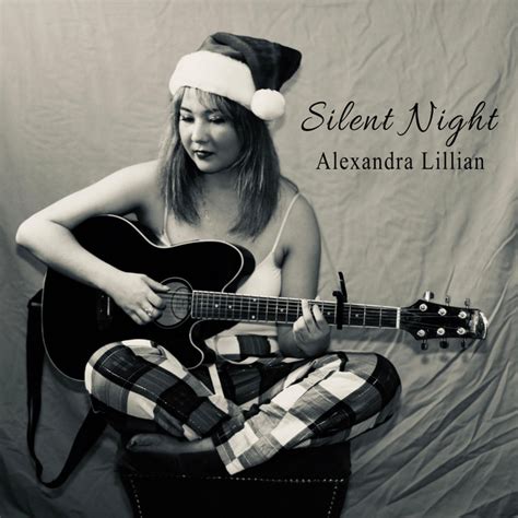 Silent Night By Alexandra Lillian On Spotify