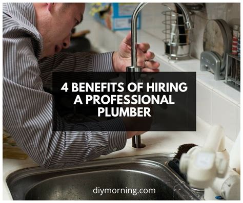 4 Benefits Of Hiring A Professional Plumber Diy Morning