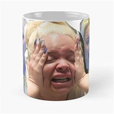 Trisha Paytas Crying Funny Meme Coffee Mugs Unique Ceramic Novelty Cup Best T