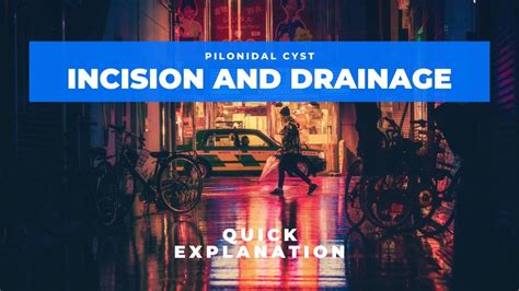 Pilonidal Cyst Incision And Drainage Quick Explanation Youtube