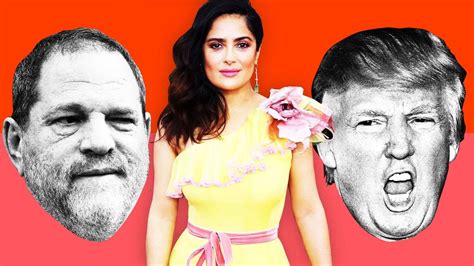 How Harvey Weinstein And Donald Trump Retaliated Against Salma Hayek
