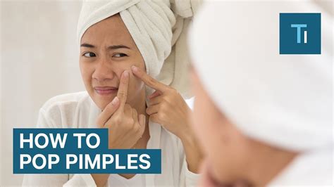 How To Pop A Pimple The Right Way Youtube