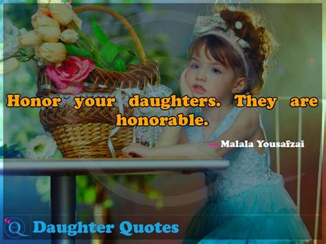 Honor Your Daughters They Are Honorable Daughter Quotes 13 Daughter