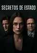 Secretos de Estado - película: Ver online en español