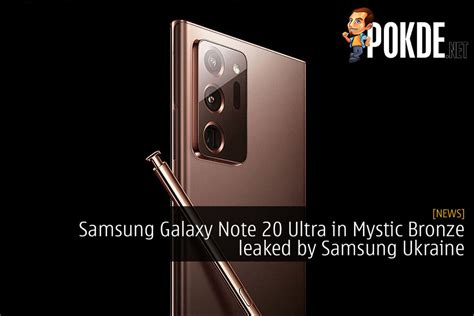 Samsung Galaxy Note 20 Ultra In Mystic Bronze Got Leaked By Samsung