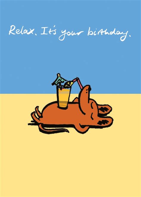 Relax Its Your Birthday Card Scribbler