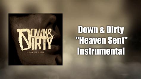 Down And Dirty Heaven Sent Studio Quality Instrumental Youtube