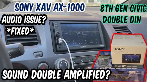 Installing The Sony Xav Ax1000 In My 2006 Honda Civic Si No Sound