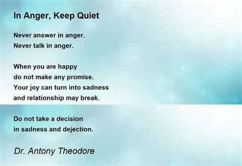 In Anger Keep Quiet In Anger Keep Quiet Poem By Dr Antony Theodore