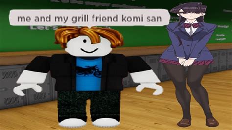 I Met Komi San In Roblox Gone Sexual Youtube