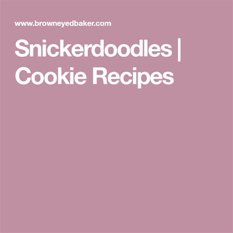 Snickerdoodles Cookie Recipes Snickerdoodles Cookie Recipes Soft