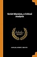 Soviet Marxism, a Critical Analysis: 9780353293465: Amazon.com: Books