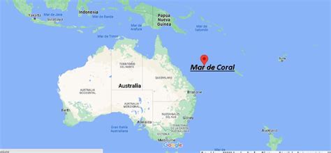 ¿dónde Está El Mar De Coral Dónde Queda El Mar De Coral ¿dónde Está