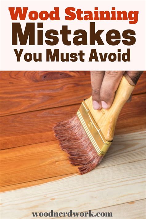 Wood Staining Mistakes You Must Avoid Staining Wood Furniture