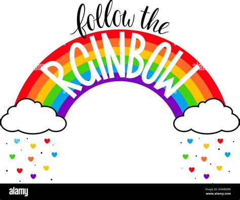 Follow The Rainbow Calligraphy Inspirational Quote Vector