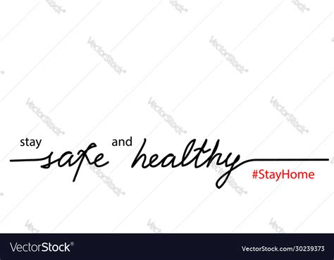 Stay Safe And Healthy Quote Text Royalty Free Vector Image