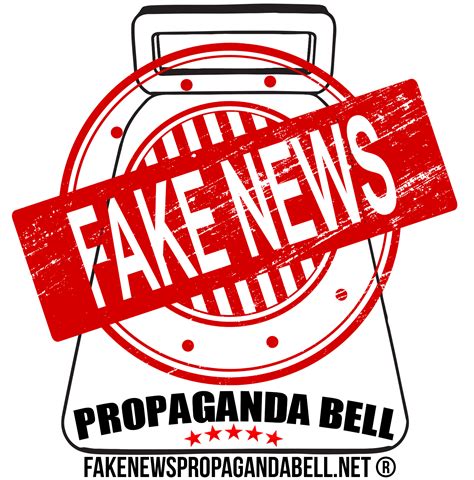 Quotes Regarding Journalistic Integrity And The Reverse Fake News Propaganda Bell