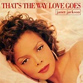 Janet Jackson - "That's the Way Love Goes" | Songs | Crownnote