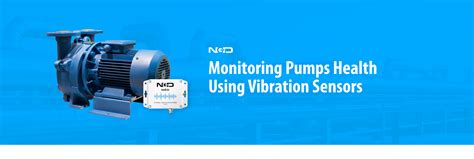 Monitoring Pumps Health Using Vibration Sensors Ncd Io