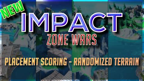 New Impact Zone Wars The Best Map To Date With Placement Scoring