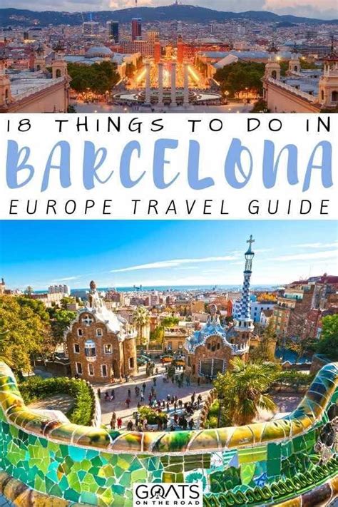 A Guide To Barcelona For First Timers Goats On The Road Cool Places