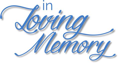 in loving memory png - In Memory - Loving Memory Fonts Transparent