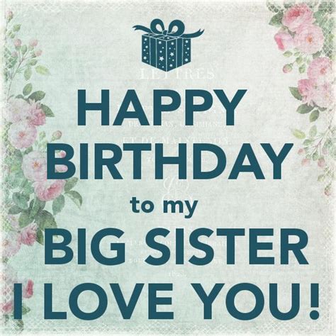 Happy birthday big sister flowers. Happy Birthday To My Big Sister I Love You! Pictures ...