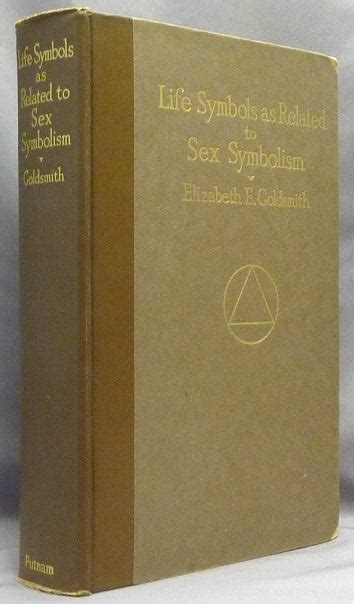 Life Symbols As Related To Sex Symbolism Elizabeth E Goldsmith