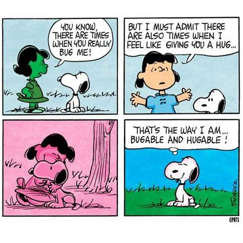 Thats Why Im Bugable And Huggable Snoopy Cartoon Snoopy Comics