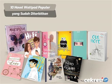 10 Rekomendasi Novel Wattpad Populer Yang Sudah Diterbitkan
