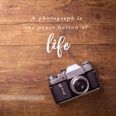 Quotes To Inspire Your Photography Journey A Photograph Is The