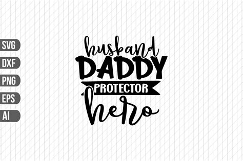 Husband Daddy Protector Hero Svg Graphic By Craft Store · Creative Fabrica