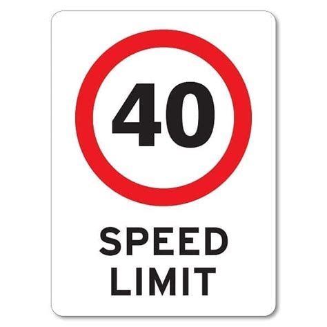 Speed Limit Sign 40 The Signmaker