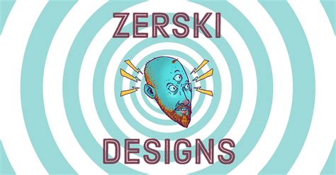 Zerski Designs Featuring Custom T Shirts Prints And More
